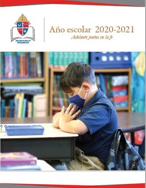 La Arquidiócesis de Washington Año Escolar 2020-2021 Adelante Juntos en la Fe
